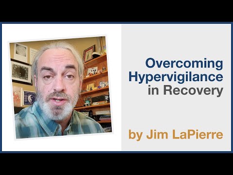 Overcoming Hypervigilance In Recovery