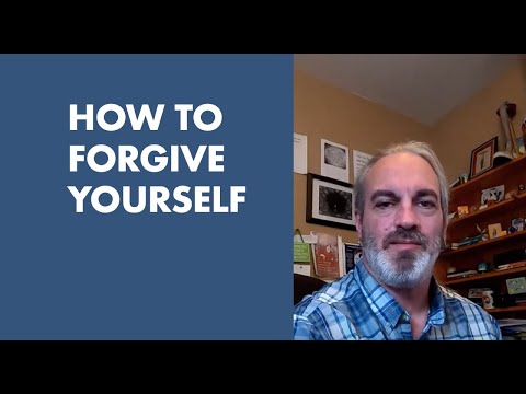 How To Forgive Yourself