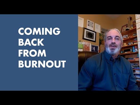 Coming Back From Burnout