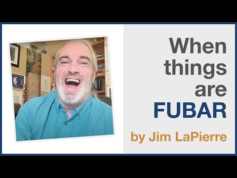 When Things Are Fubar