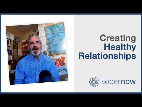 Creating Healthy Relationships In Recovery