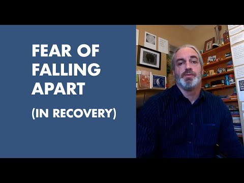 The Fear Of Falling Apart
