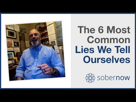 The 6 Most Common Lies We Tell Ourselves